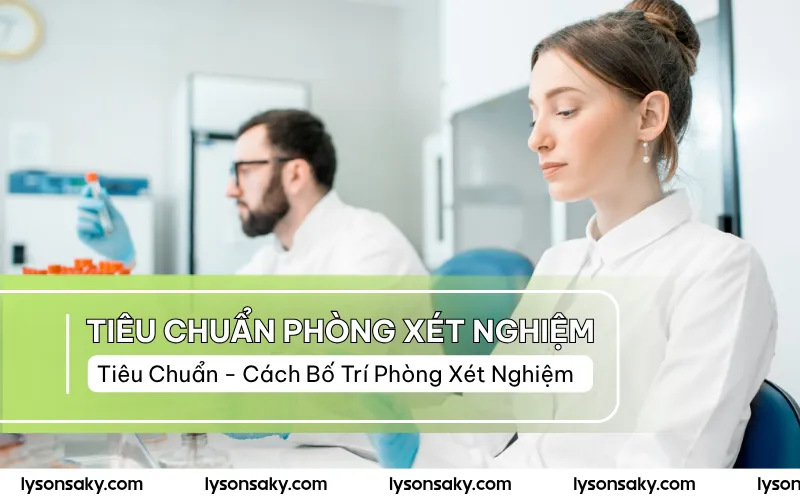 Tiêu chuẩn phòng xét nghiệm y tế