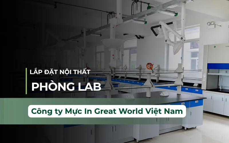 Thi Công Nội Thất Phòng Lab Sản Xuất Mực In Great World Việt Nam